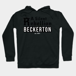 BAND SHIRT DAY - A Silent Rebellion w Beckerton logo front Hoodie